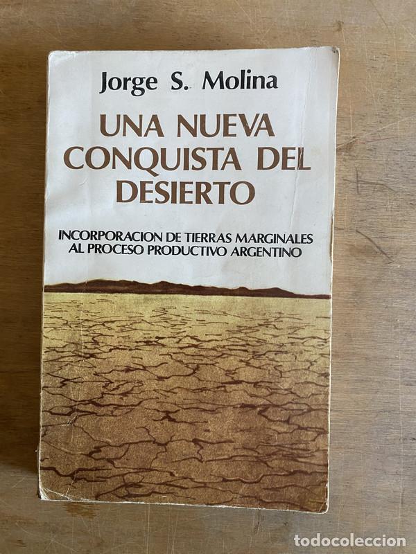Libros de segunda mano: Una nueva conquista del desierto - Molina Jorge S.