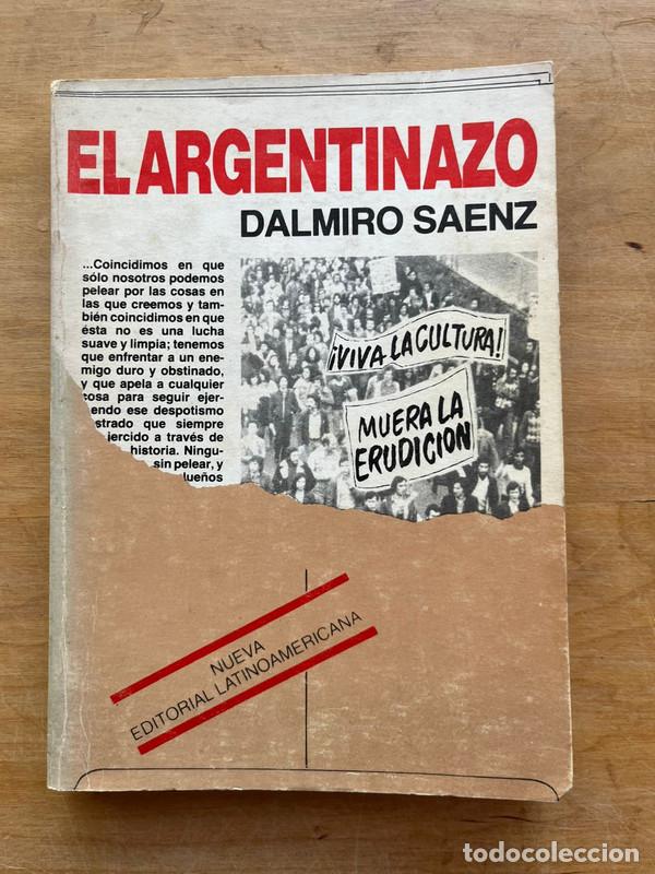 Libros de segunda mano: El argentinazo - Saenz Dalmiro - Foto 1