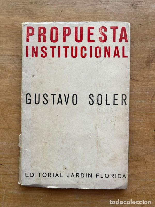 Libros de segunda mano: Propuesta institucional - Soler Gustavo - Foto 1