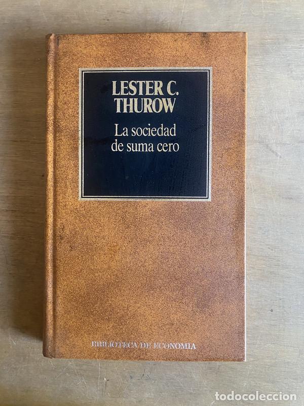 Libros de segunda mano: La sociedad de suma cero - Thurow Lester C. - Foto 1