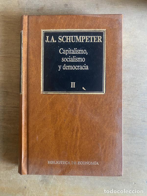 Libros de segunda mano: Capitalismo socialismo y democracia - Schumpeter J. A.