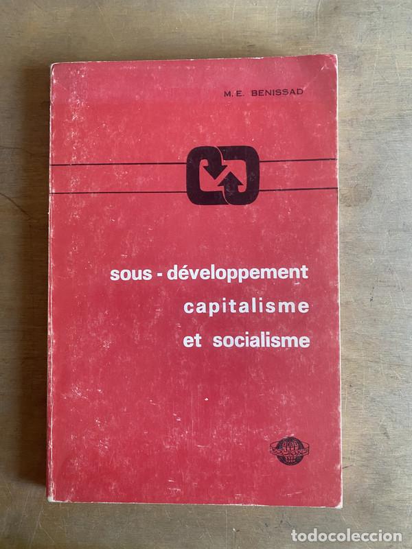 Libros de segunda mano: Sous developpement capitalisme et socialisme - Benissad M. E.