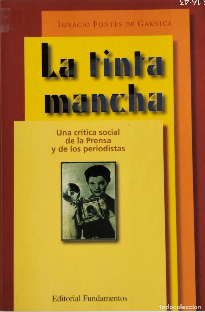 Libros de segunda mano: Ignacio Fontes de Garnica-La tinta mancha.Fundamentos.2000. - Foto 1