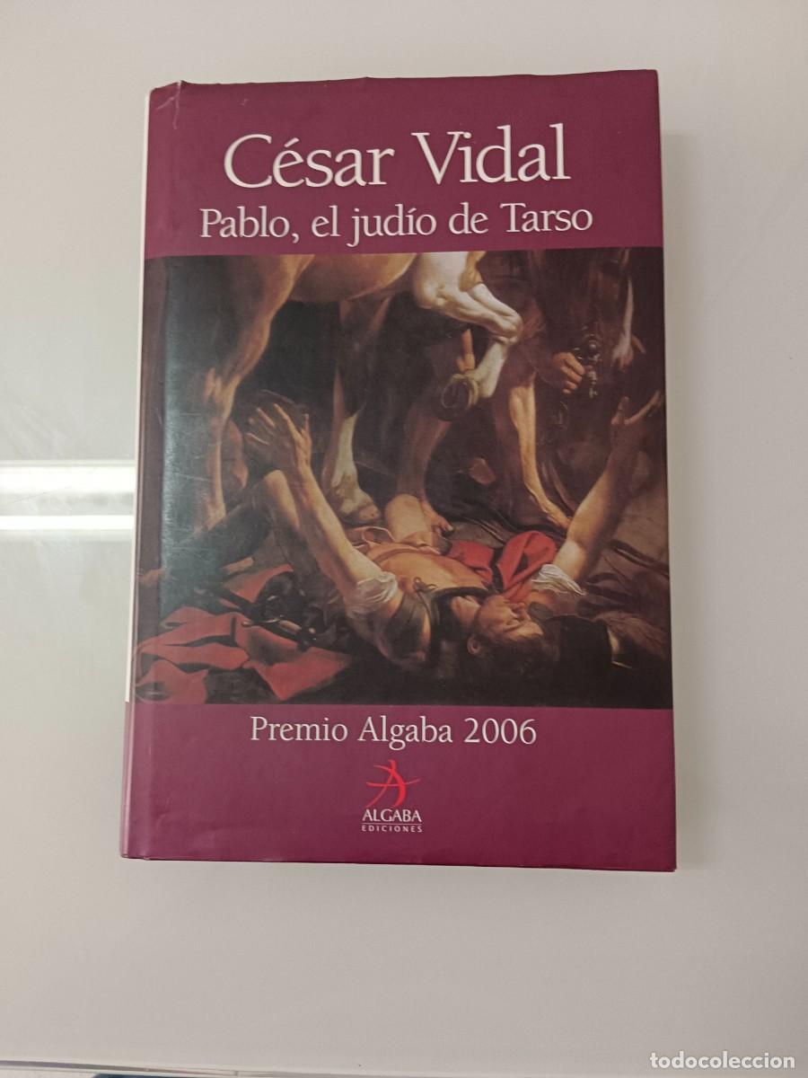 Libros de segunda mano: PABLO, EL JUD&Iacute;O DE TARSO C. VIDAL - Foto 1