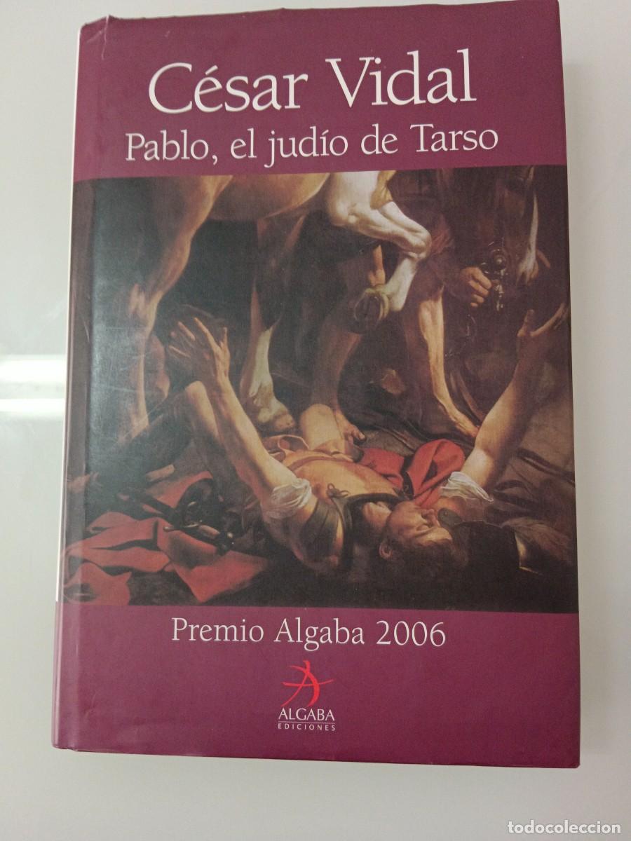 Libros de segunda mano: PABLO, EL JUD&Iacute;O DE TARSO C. VIDAL - Foto 2