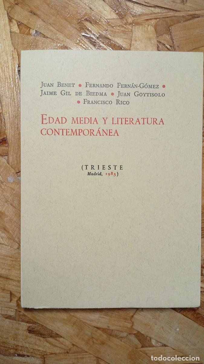 Libros de segunda mano: Edad Media y literatura contempor&aacute;nea &ndash; Benet, Gil de Biedma, Goytisolo &ndash; 1&ordf; edici&oacute;n 1985 &ndash; Editoria