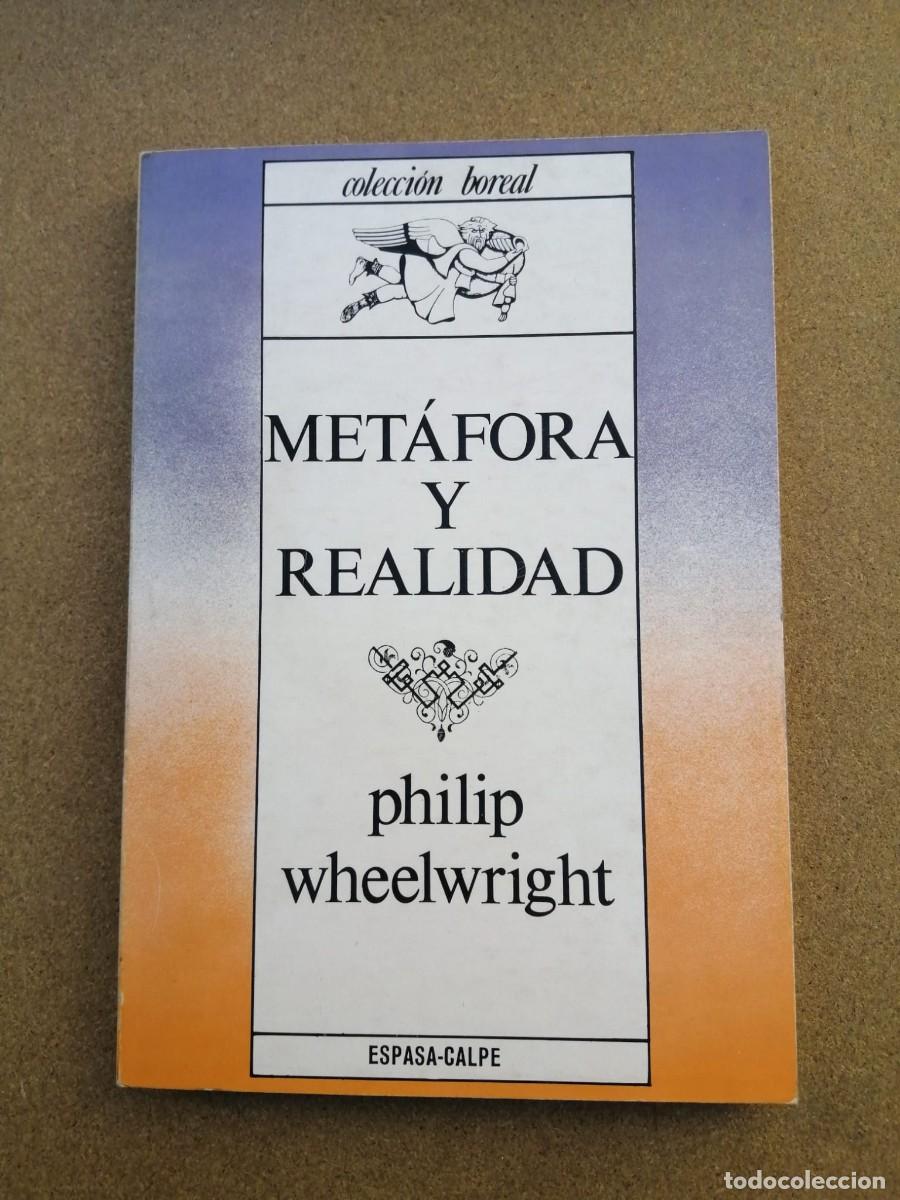 Libros de segunda mano: METAFORA Y REALIDAD (PHILIP WHEELWRIGHT) - Foto 1