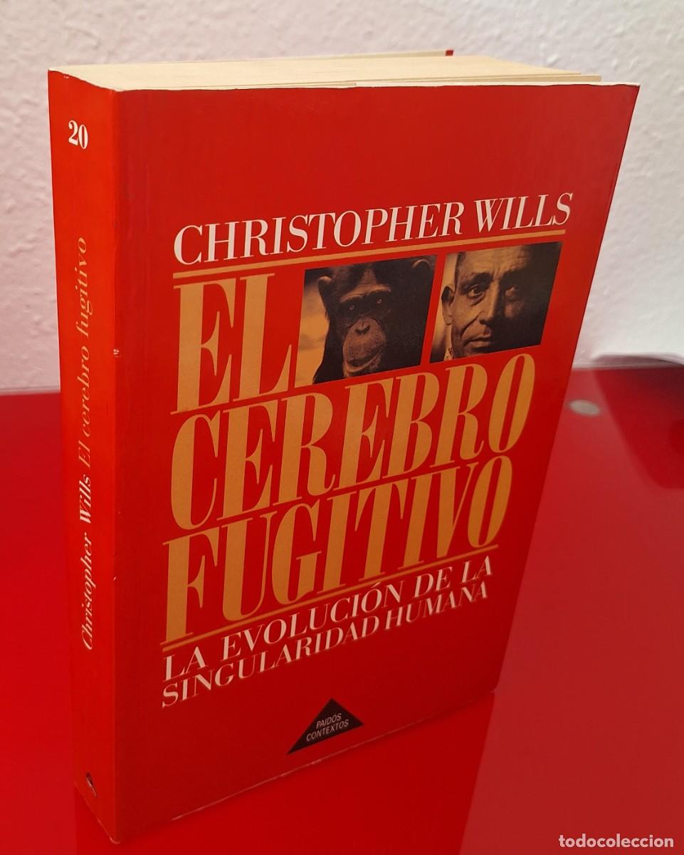 Libros de segunda mano: EL CEREBRO FUGITIVO - WILLS, CHRISTOPHER - Foto 1