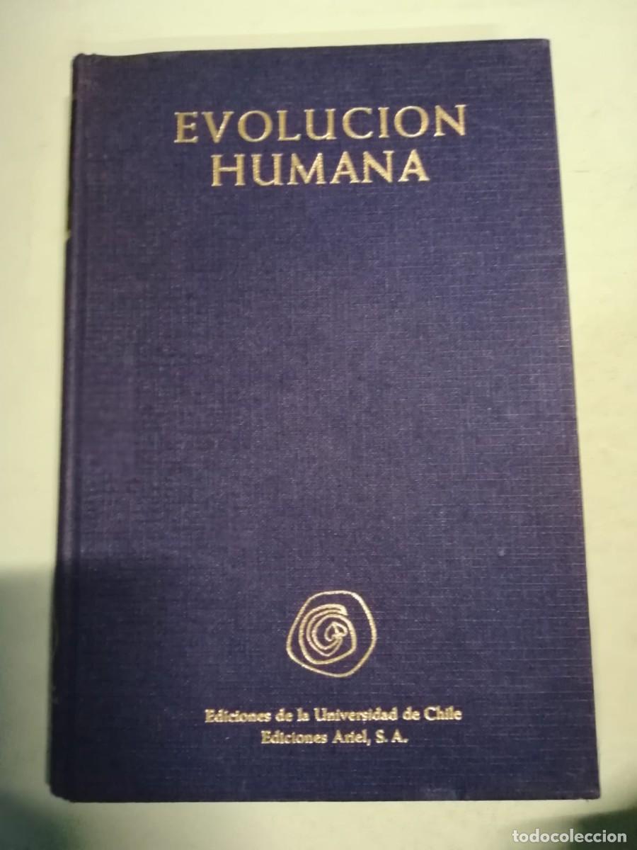 Libros de segunda mano: EVOLUCION HUMANA (EDICIONES DE LA UNION DE CHILE) - Foto 1