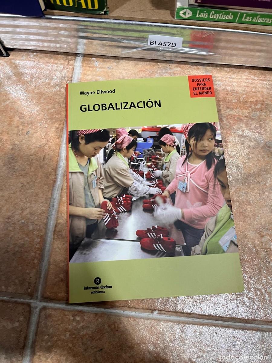 Libros de segunda mano: BLAS7D Wayne Ellwood GLOBALIZACI&Oacute;N - Foto 1