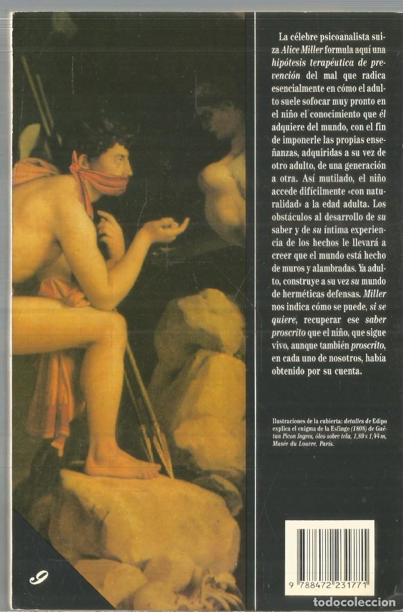 Libros de segunda mano: ALICE MILLER. EL SABER PROSCRITO. TUSQUETS. - Foto 2