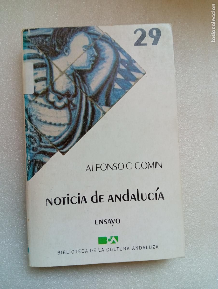 Libros de segunda mano: NOTICIA DE ANDALUC&Iacute;A - ALFONSO C. COM&Iacute;N