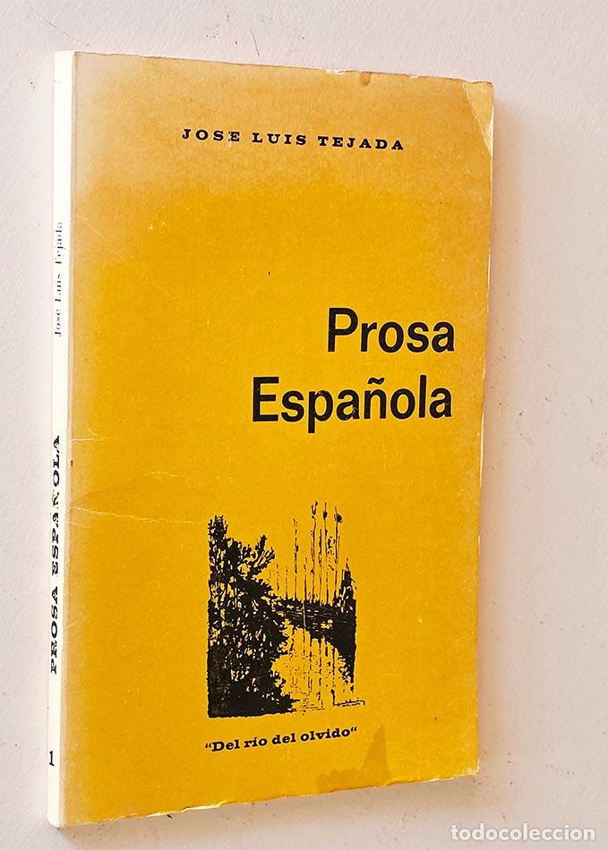 Libros de segunda mano: PROSA ESPA&Ntilde;OLA - TEJEDA, Jos&eacute; Luis - Foto 1