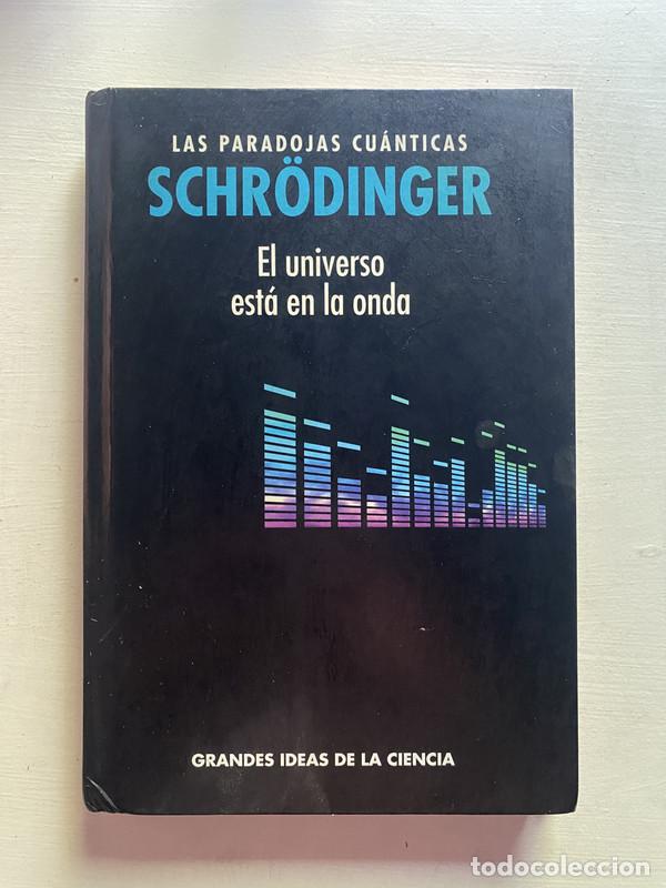 Second hand books: las paradojas cuanticas - Schrodinger