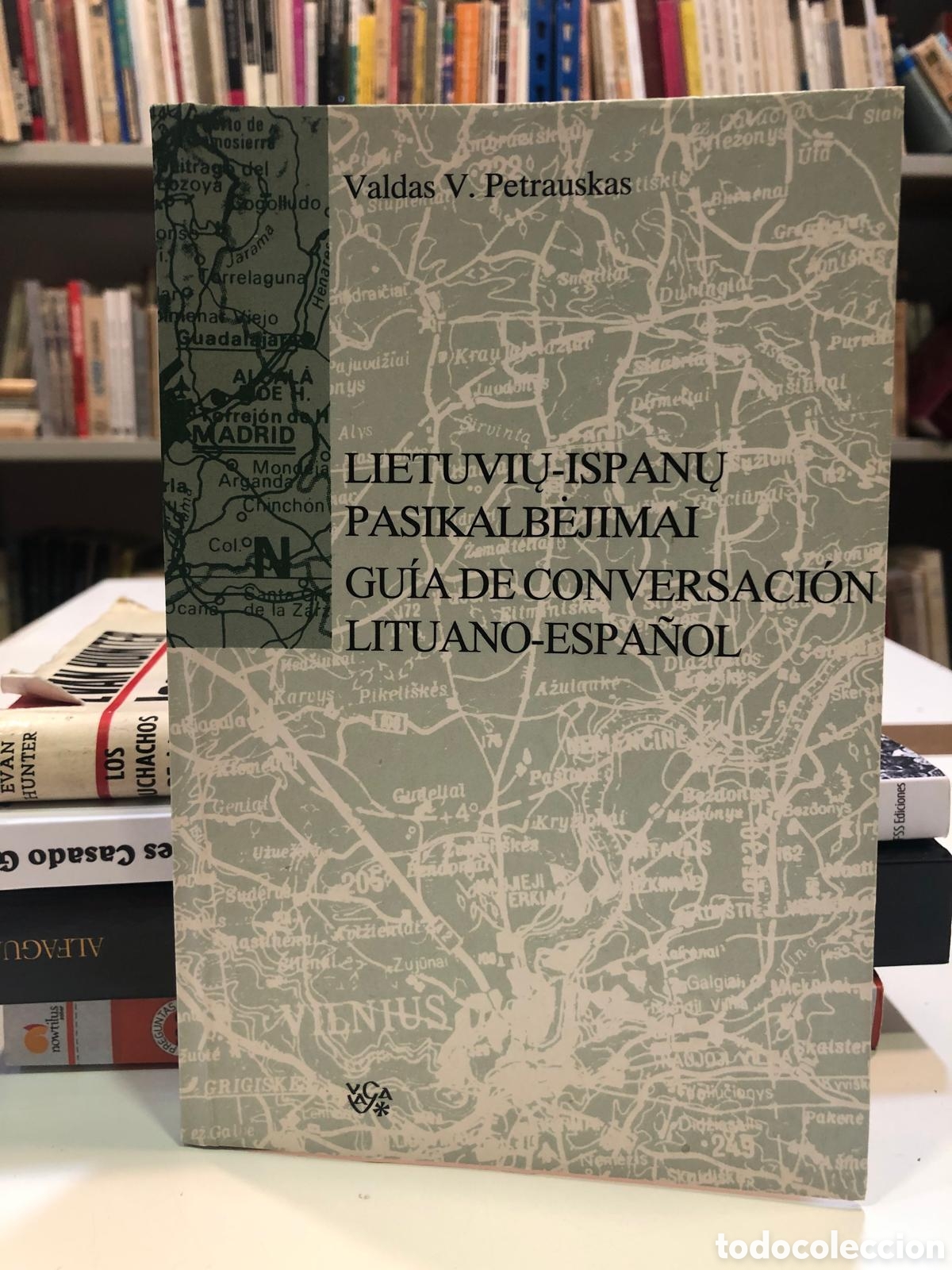 Gebrauchte B&uuml;cher: Lietuviu-ispanu pasikalbejimai. Gu&iacute;a de conversaci&oacute;n Lituano-Espa&ntilde;ol - Valdas V. Petrauskas