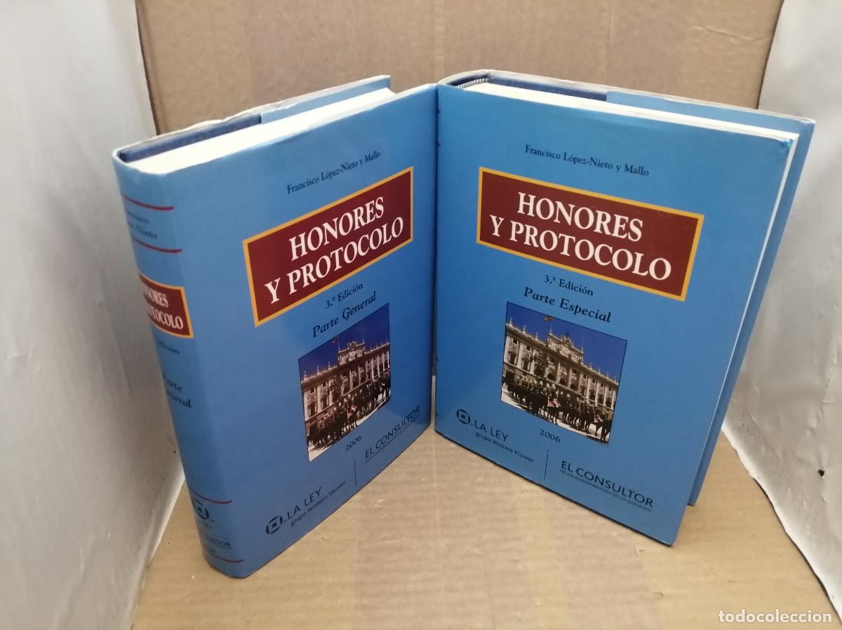 Gebrauchte B&uuml;cher: Honores y Protocolo. DOS TOMOS: 1. Parte General / 2. Parte Especial (Tercera edici&oacute;n 2006)