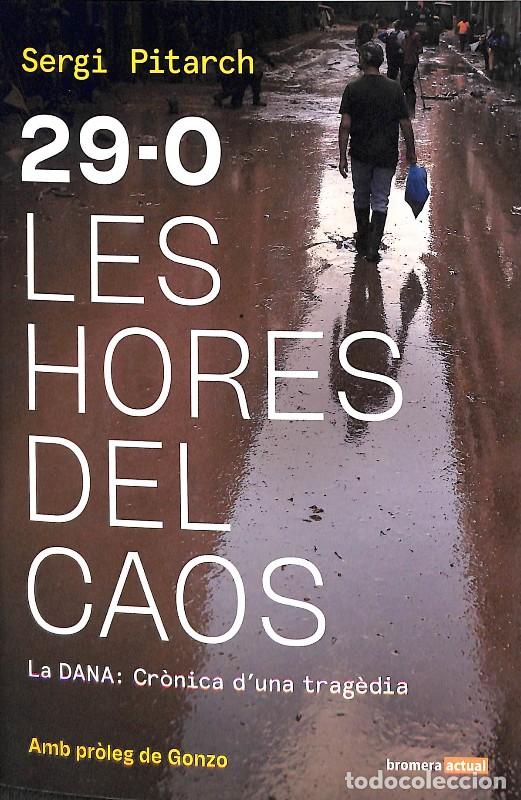 Gebrauchte B&uuml;cher: 29-O: Les hores del caos - Sergi Pitarch - EDICIONS BROMERA - Bromera Actual