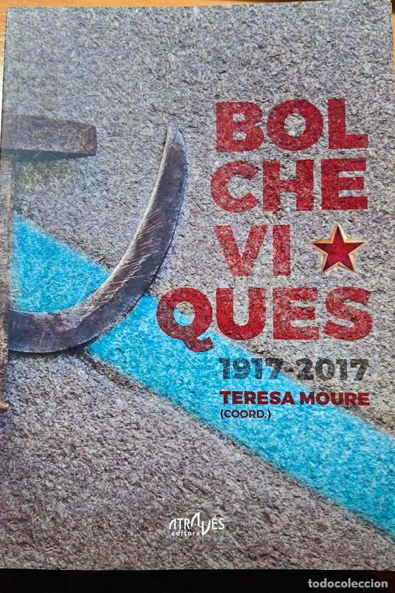 Libri di seconda mano: Terasa Moure (coord.) BOLCHEVIQUES 1917-2017. atrav&eacute;s, 2016