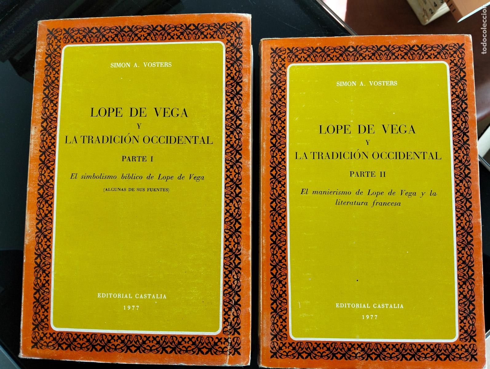 Libros de segunda mano: Literatura. Historia. Lope de Vega y la Tradicion Occidenta, Simon Vosters, Castalia, 1977 RP