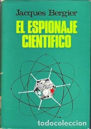 Libros de segunda mano: El espionaje cient&iacute;fico. Jacques Bergier - Foto 1
