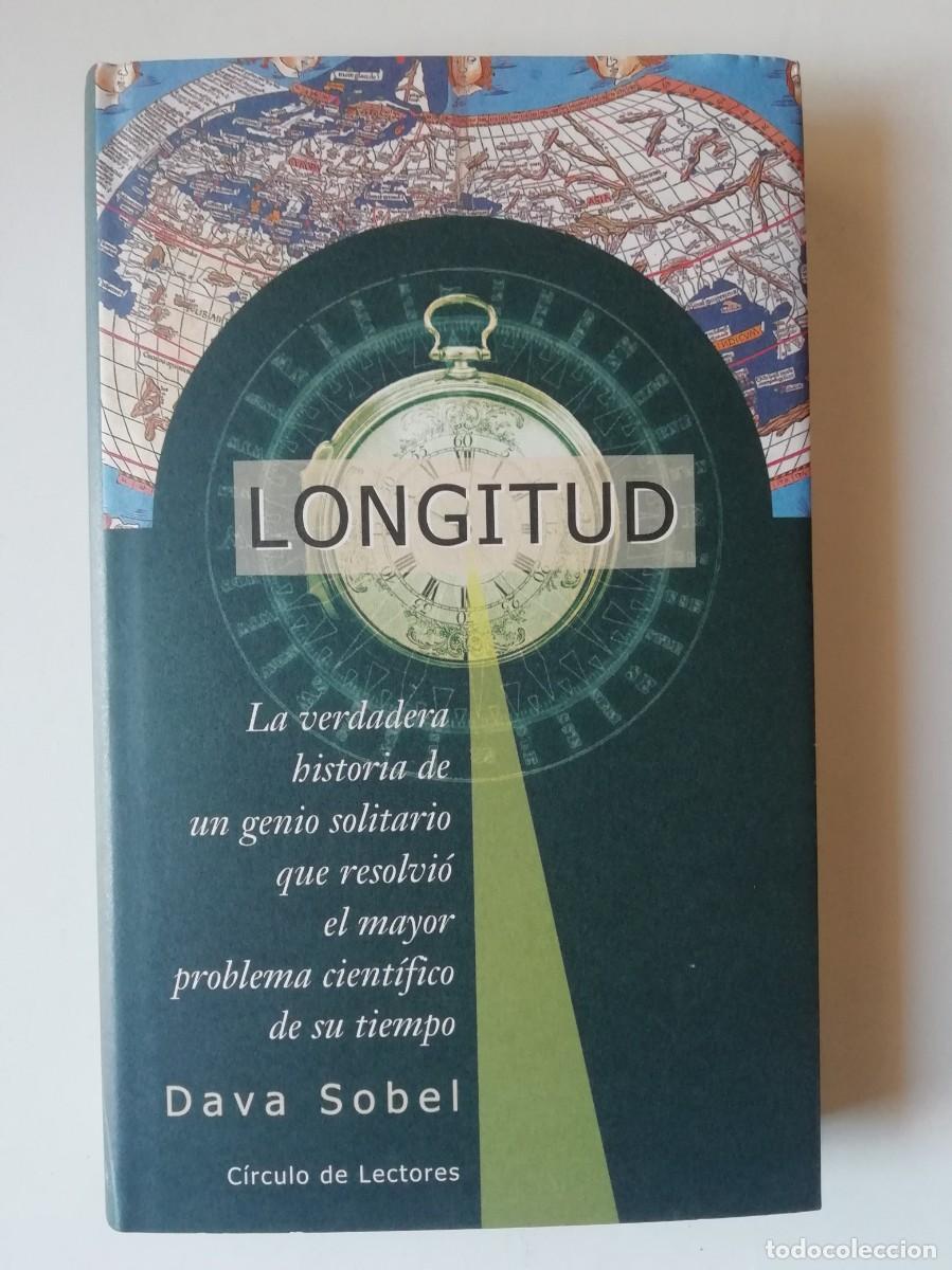 Libros de segunda mano: LONGITUD - DAVA SOBEL - ED. C&Iacute;RCULO DE LECTORES 1999