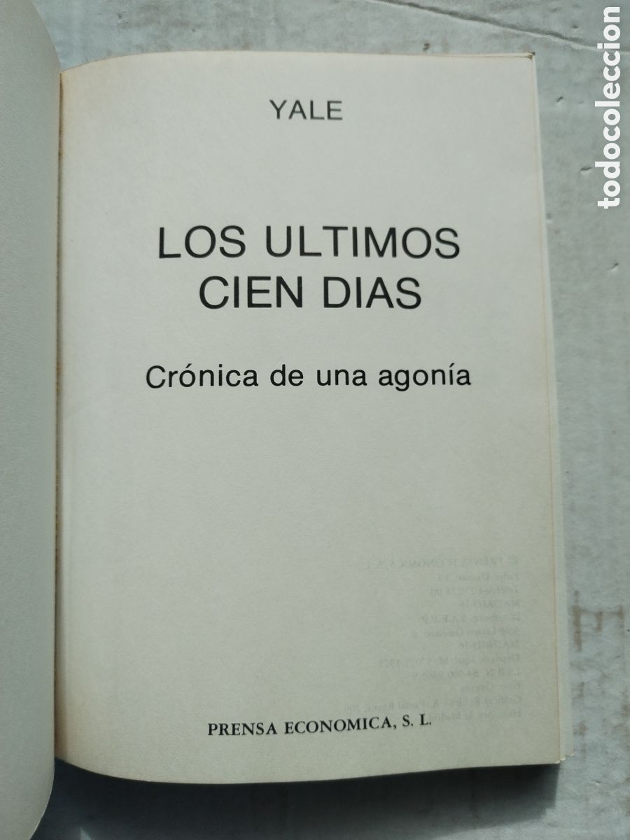 Libros de segunda mano: LOS &Uacute;LTIMOS CIEN DIAS/YALE - Foto 2
