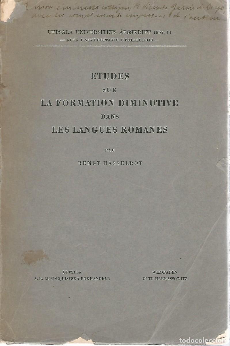 Livres d'occasion: ETUDES SUR LA FORMATION DIMINUTIVE DANS LES LANGUES ROMANES BENGT HASSELROT SIN CUBIERTA U27