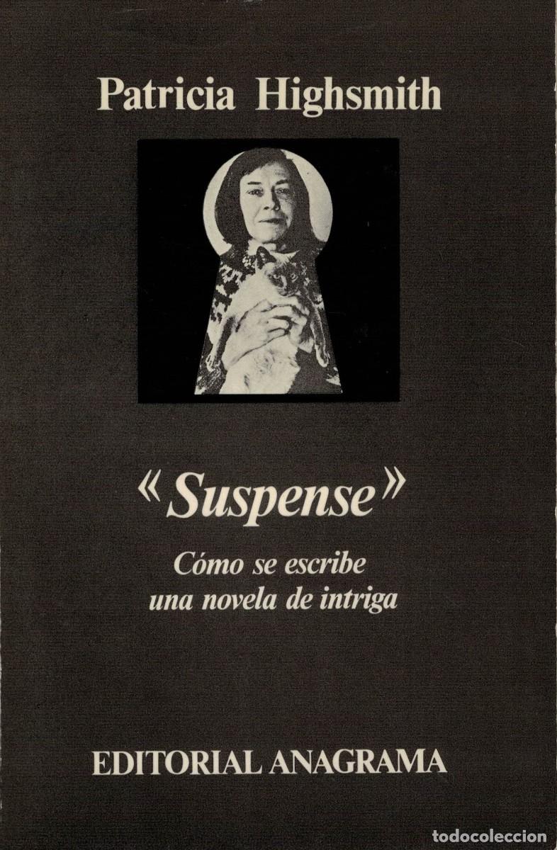 Libros de segunda mano: Patricia Highsmith, &rdquo;Suspense&rdquo; C&oacute;mo se escribe una novela de intriga - Foto 1