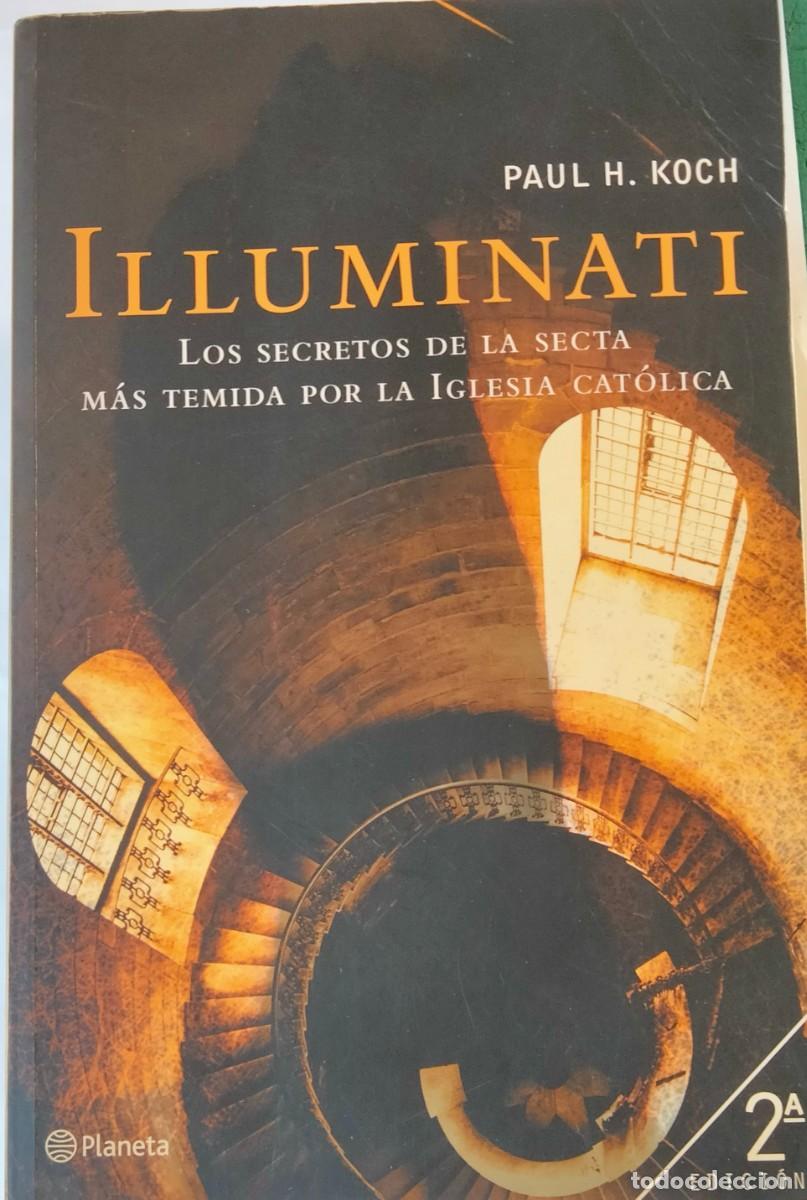 Libros de segunda mano: Paul H. Koch-Illuminati.Planeta.2004. - Foto 1