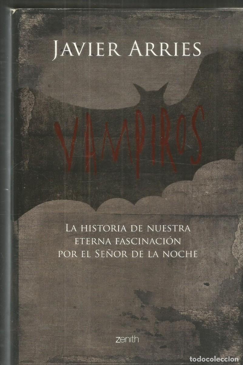 Libros de segunda mano: JAVIER ARRIES. VAMPIROS ZENITH. PRIMERA EDICION - Foto 1