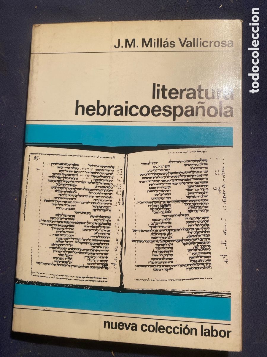 Libros de segunda mano: J.M.MILLAS VALLICROSA: - LITERATURA HEBRAICOESPA&Ntilde;OLA - ( LABOR, 1969)