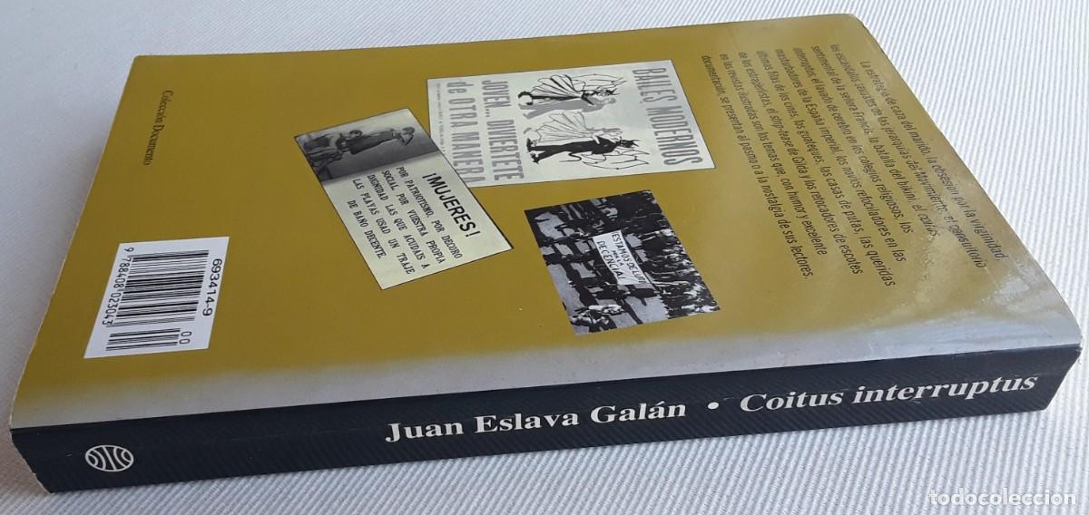 Libros de segunda mano: COITUS INTERRUPTUS. JUAN ESLAVA GAL&Aacute;N. - Foto 5