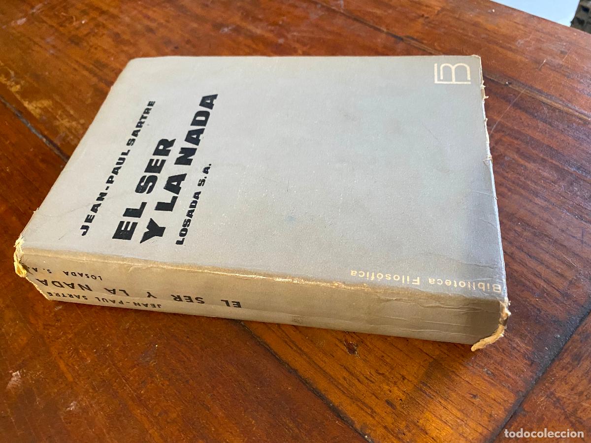 Libros de segunda mano: EL SER Y LA NADA (ENSAYO DE ONTOLOG&Iacute;A FENOMENOL&Oacute;GICA). JEAN PAUL SARTRE. EDITORIAL LOSADA 1966.