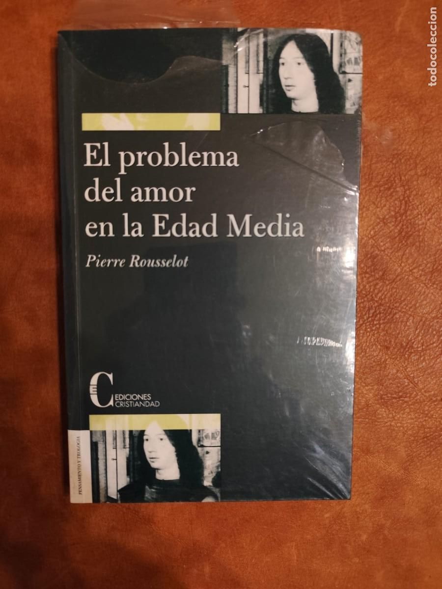 Libri di seconda mano: Pierre Rousselot. EL PROBLEMA DEL AMOR EN LA EDAD MEDIA.