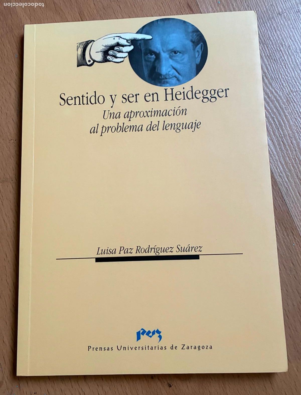 Libros de segunda mano: SENTIDO Y SER EN HEIDEGGER, Una aproximacion al problema del lenguaje, Luisa Paz Rodriguez Suarez