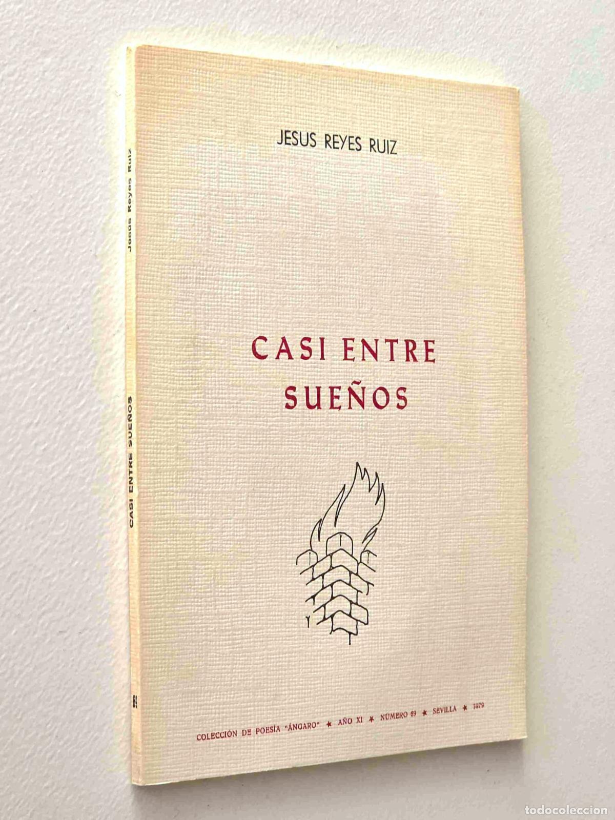 Libros de segunda mano: CASI ENTRE SUE&Ntilde;OS - REYES RUIZ, Jes&uacute;s - Foto 1