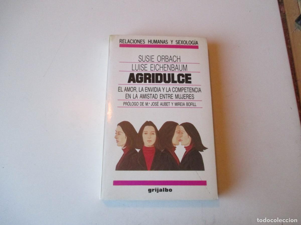 Libros de segunda mano: SUSIE ORBACH , LUISE EICHNBAUM Agridulce W39484 - Foto 1