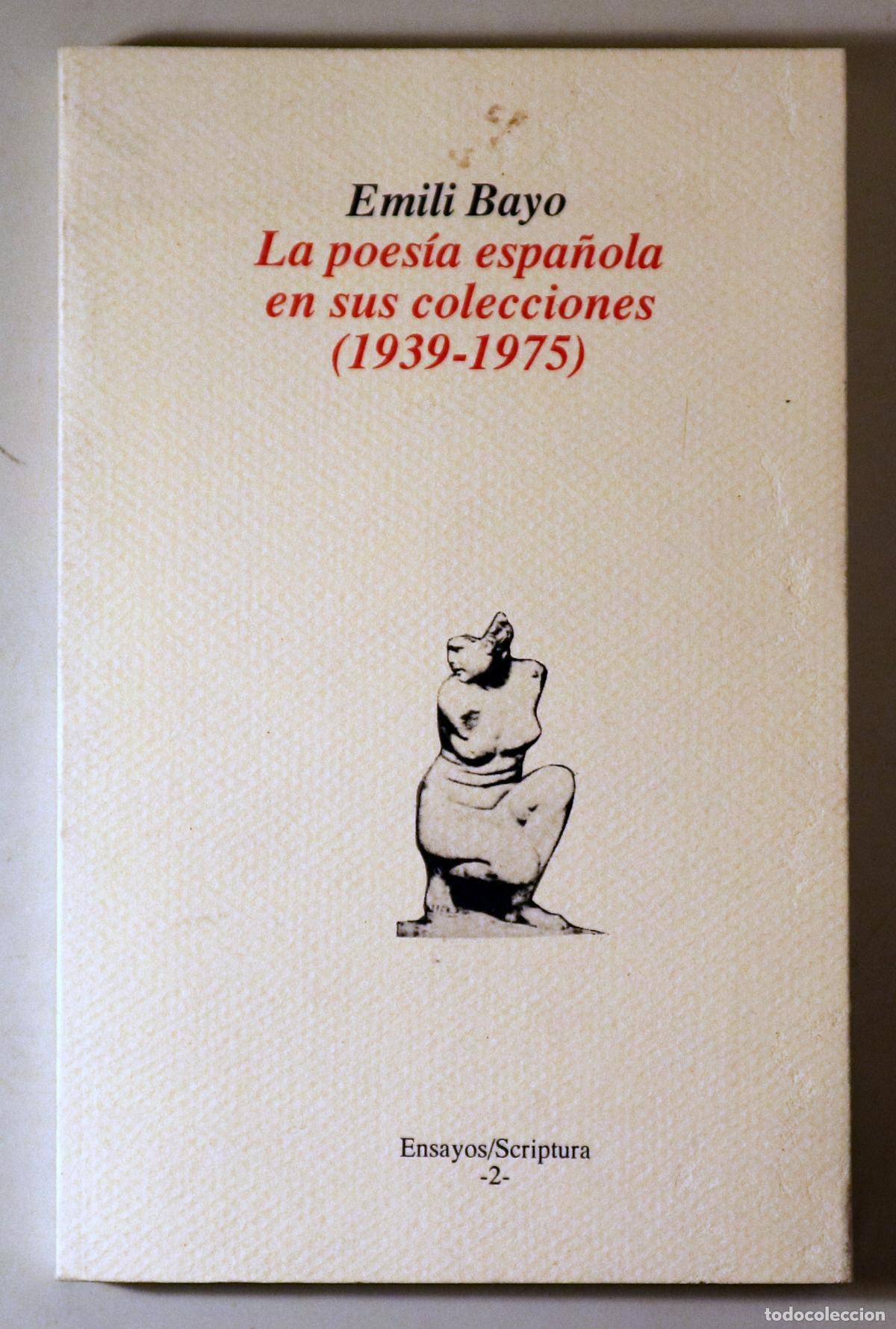 Gebrauchte B&uuml;cher: BAYO, Emili - LA POES&Iacute;A ESPA&Ntilde;OLA EN SUS COLECCIONES (1939-1975) - Lleida 1991