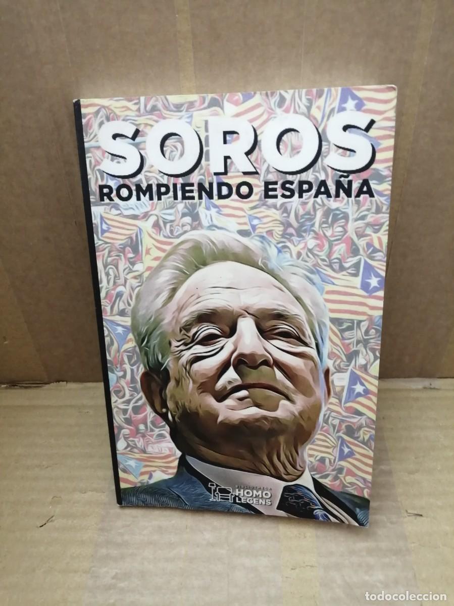 Libros de segunda mano: SOROS: Rompiendo Espa&ntilde;a - Foto 1