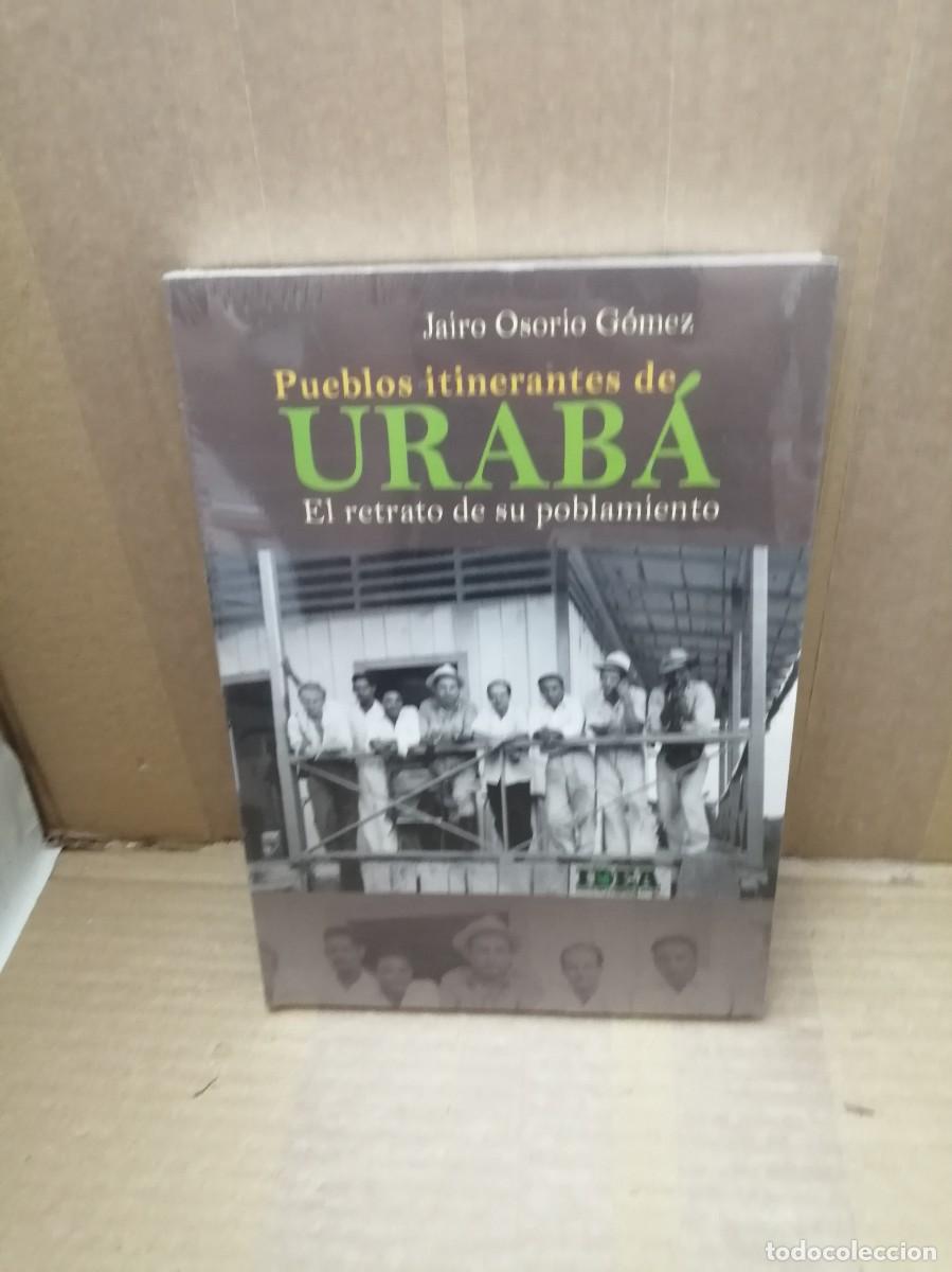 Second hand books: Pueblos itinerantes de Urab&aacute;: El retrato de su poblamiento (sin recorrido comercial, COMO NUEVO)