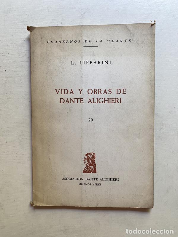 Libri di seconda mano: Vida y obras de Dante Alighieri - Lipparini L.