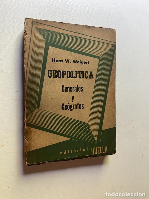 Libri di seconda mano: Geopolitica - Weigert Hans W.