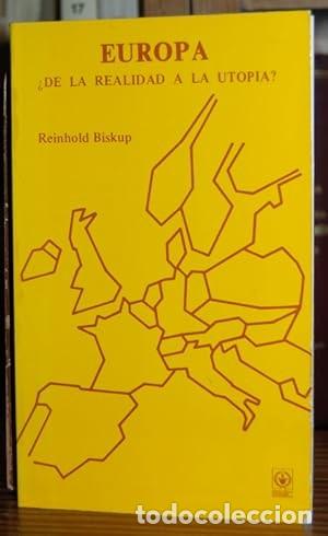 Libros de segunda mano: Europa &iquest;De la realidad a la utop&iacute;a? (Reinhold Biskup) - Foto 1