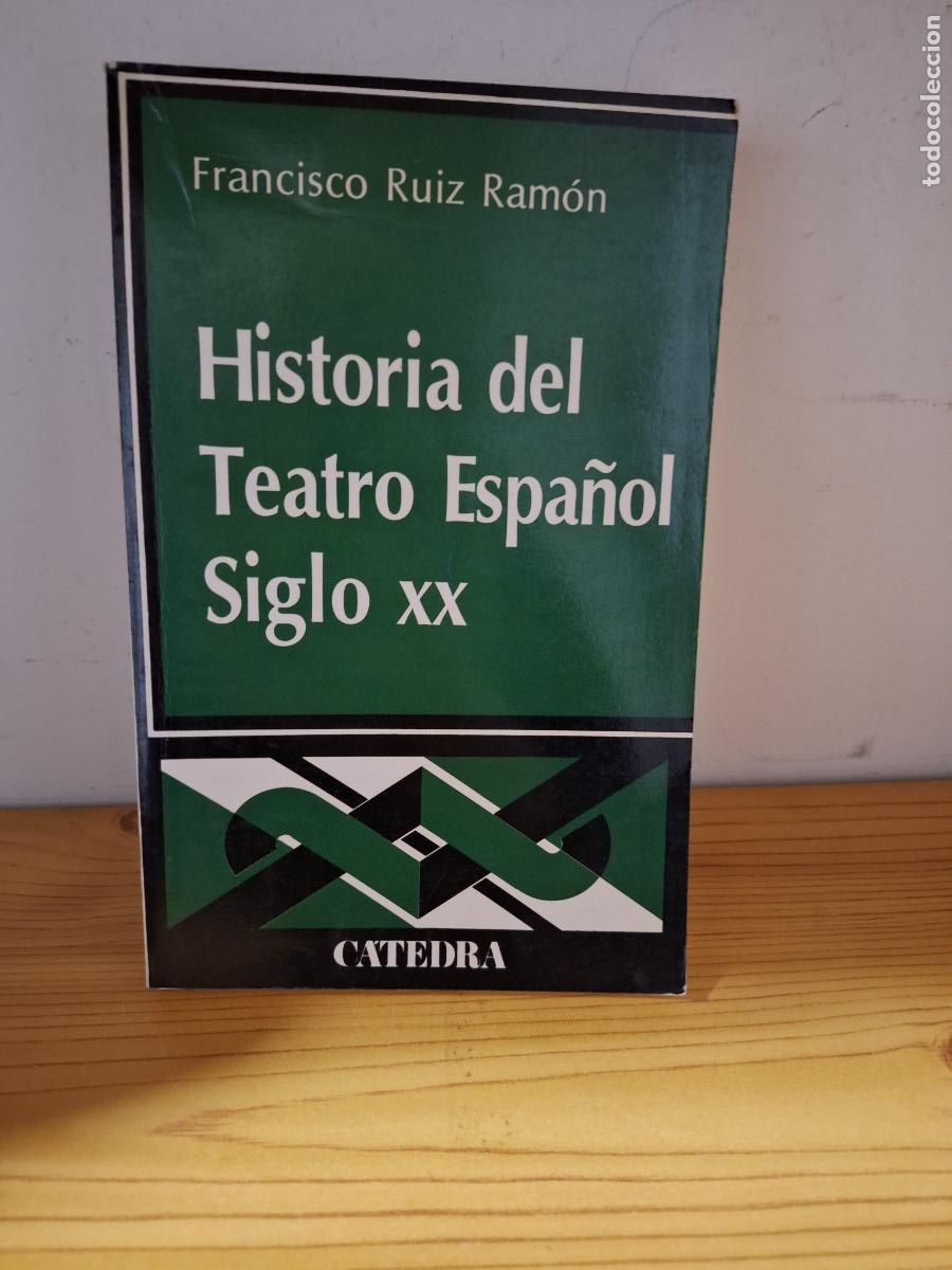 Libros de segunda mano: Historia del Teatro Espa&ntilde;ol S. XX - Francisco Ruiz Ram&oacute;n