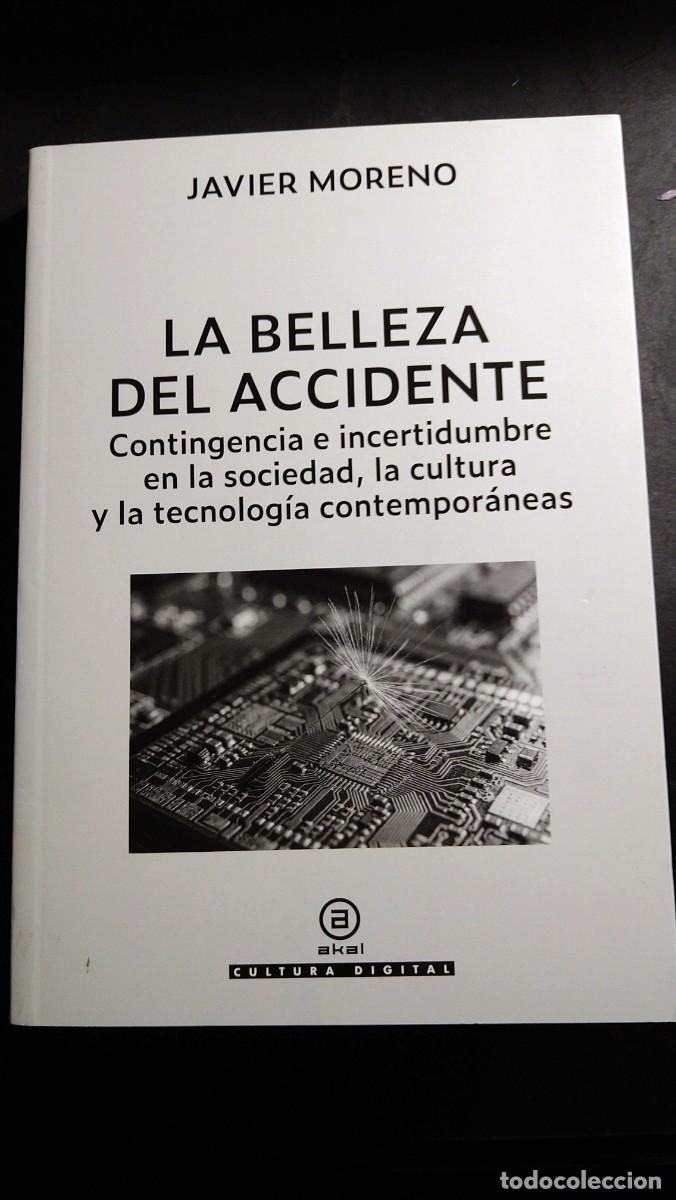 Libros de segunda mano: LA BELLEZA DEL ACCIDENTE - JAVIER MORENO - Foto 1
