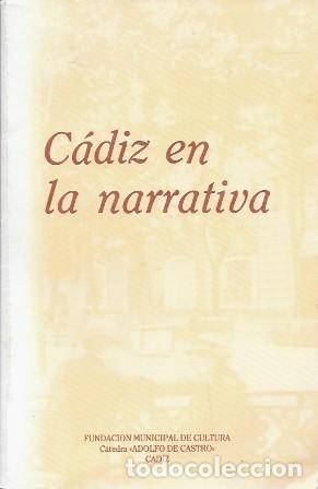 Libros de segunda mano: CADIZ EN LA NARRATIVA - A-CA-4218 - Foto 1