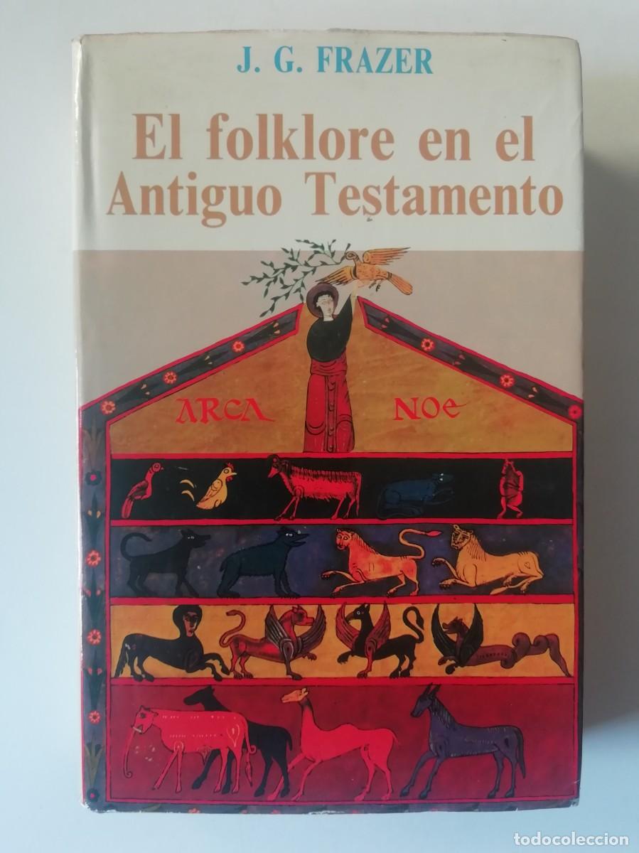 Libros de segunda mano: EL FOLKLORE EN EL ANTIGUO TESTAMENTO - J.G. FRAZER - ED. FCE 1981