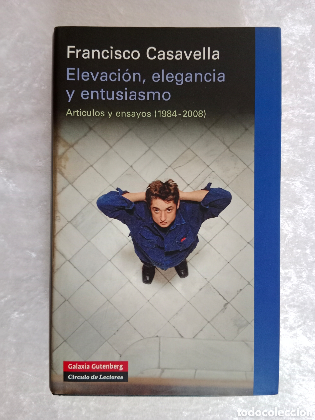 Libros de segunda mano: FRANCISCO CASAVELLA , ELEVACI&Oacute;N, ELEGANCIA Y ENTUSIASMO , PRIMERA EDICI&Oacute;N