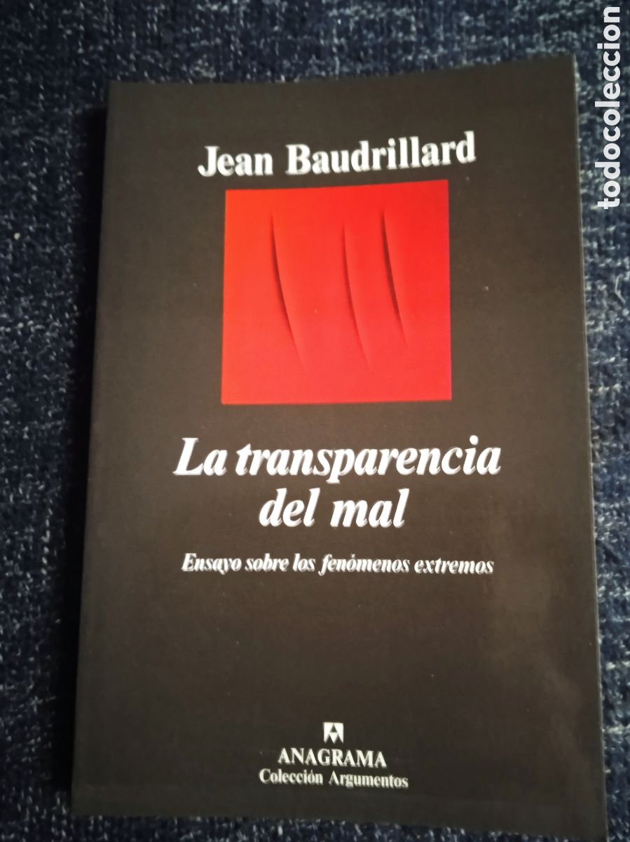 Libros de segunda mano: La transparencia del mal. Ensayo sobre los fen&oacute;menos extremos / JEAN BAUDRILLARD, -ED. ANAGRAMA