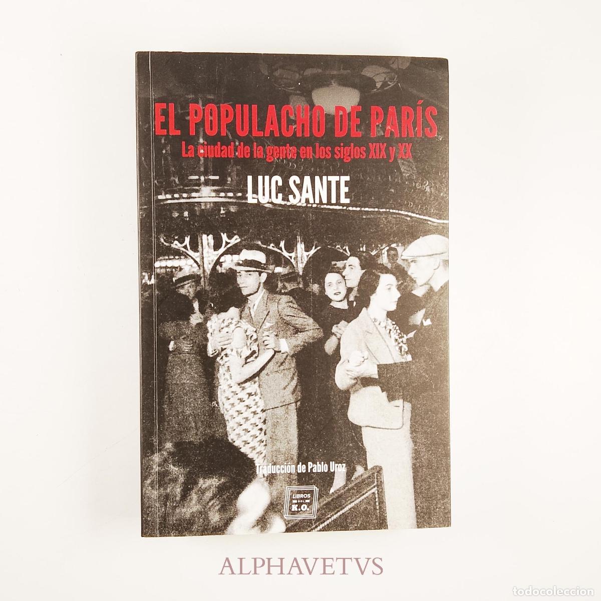 Libros de segunda mano: El populacho de Par&iacute;s - Luc Sante - Foto 1